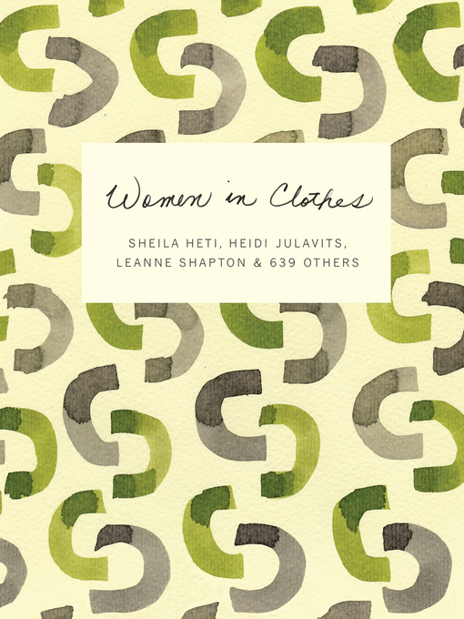 Title details for Women in Clothes by Sheila Heti - Available